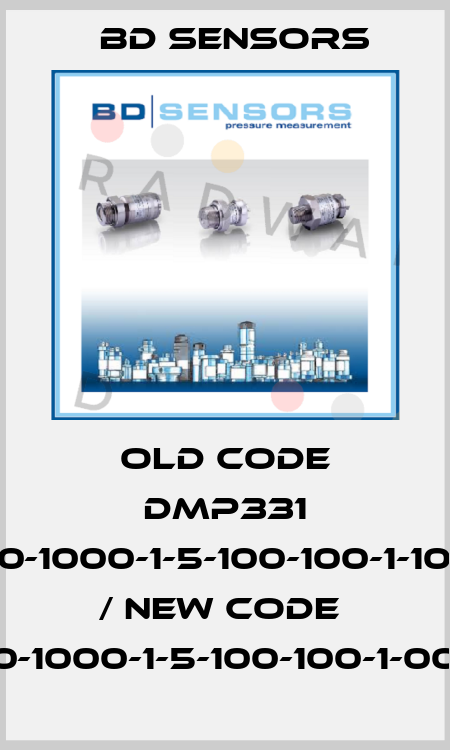 old code DMP331 110-1000-1-5-100-100-1-100 / new code  110-1000-1-5-100-100-1-000 Bd Sensors