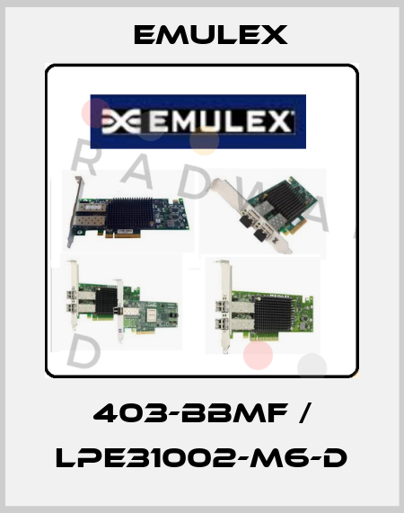 403-BBMF / LPe31002-M6-D Emulex