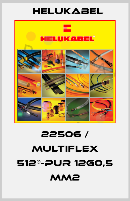22506 / MULTIFLEX 512®-PUR 12G0,5 mm2 Helukabel