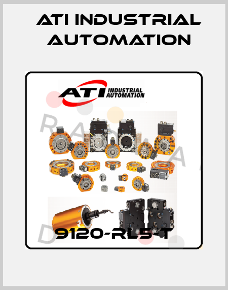 9120-RL5-T ATI Industrial Automation