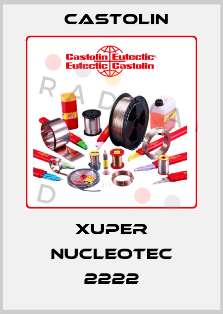 Xuper NucleoTec 2222 Castolin