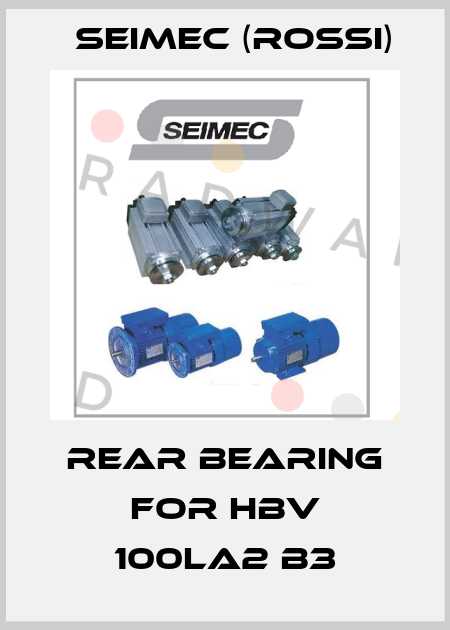 rear bearing for HBV 100LA2 B3 Seimec (Rossi)