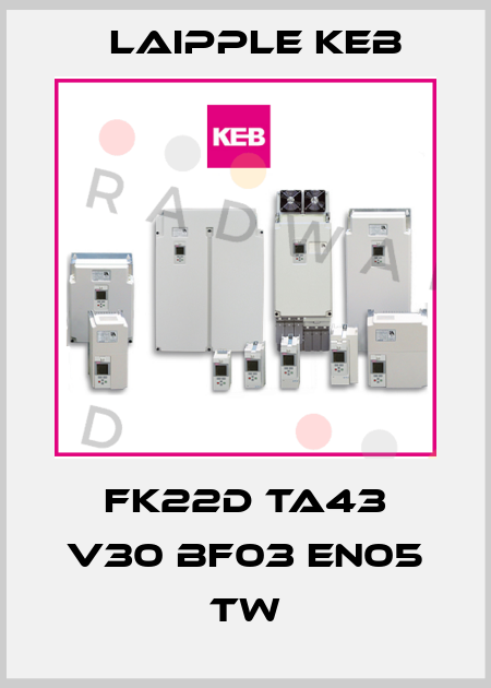 FK22D TA43 V30 BF03 EN05 TW LAIPPLE KEB