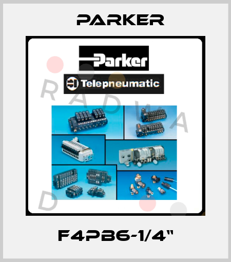 F4PB6-1/4“ Parker