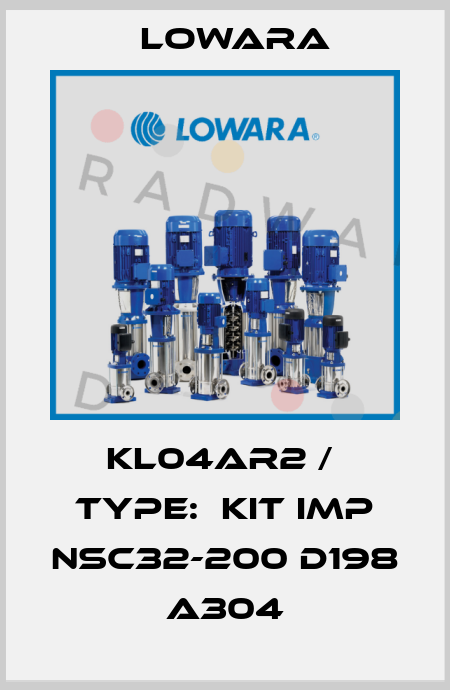 KL04AR2 /  Type:  KIT IMP NSC32-200 D198 A304 Lowara