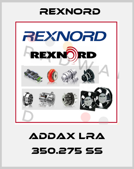 ADDAX LRA 350.275 SS Rexnord