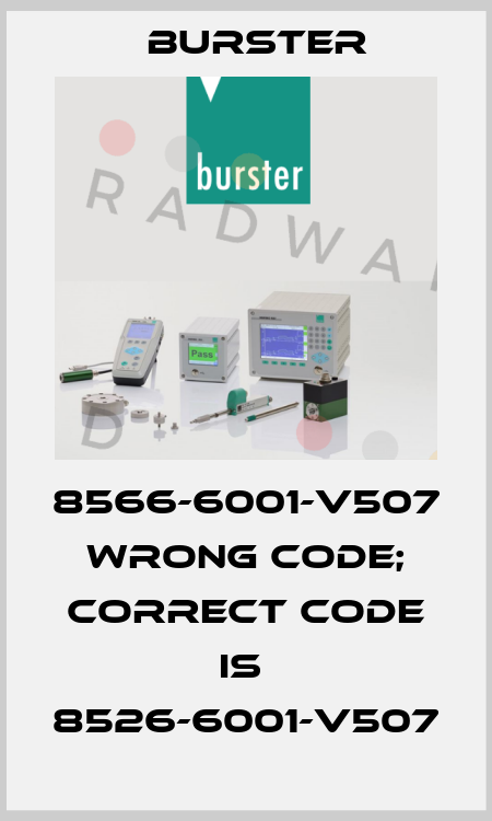 8566-6001-V507 wrong code; correct code is  8526-6001-V507 Burster