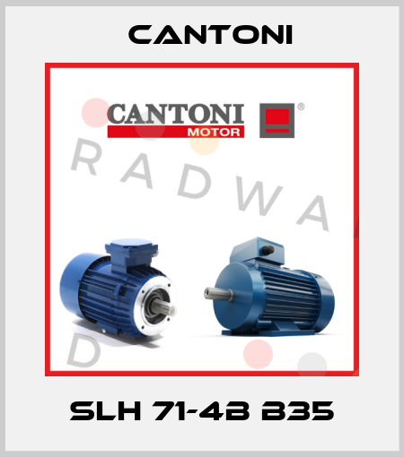 SLH 71-4B B35 Cantoni