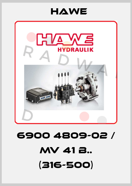 6900 4809-02 / MV 41 B.. (316-500) Hawe
