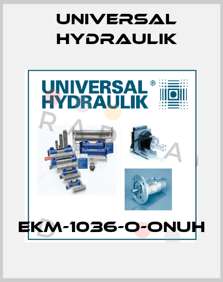 EKM-1036-O-ONUH Universal Hydraulik
