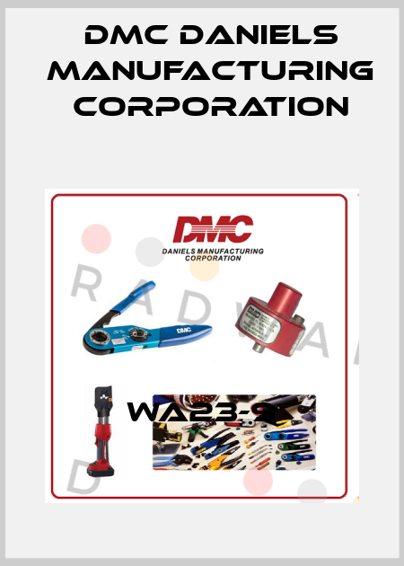 WA23-9 Dmc Daniels Manufacturing Corporation