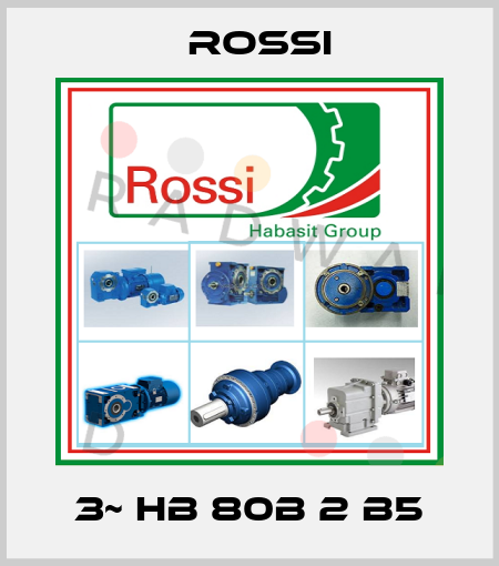 3~ HB 80B 2 B5 Rossi