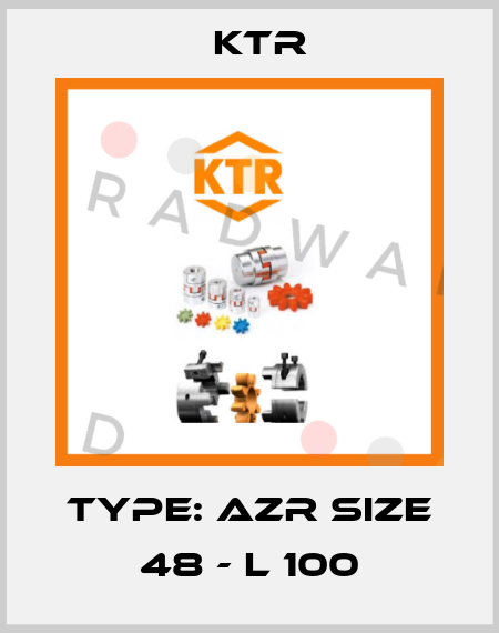 Type: AZR SIZE 48 - L 100 KTR