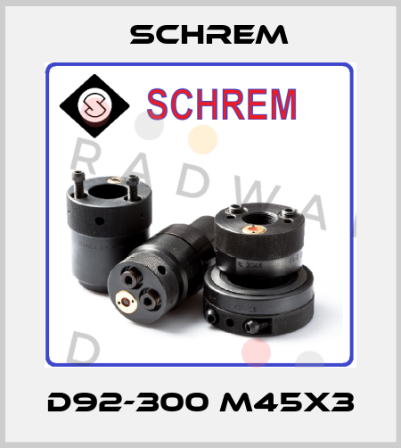D92-300 M45x3 Schrem