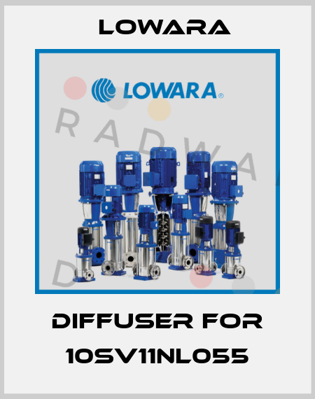 Diffuser for 10SV11NL055 Lowara