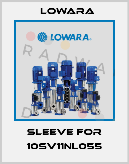 Sleeve for 10SV11NL055 Lowara
