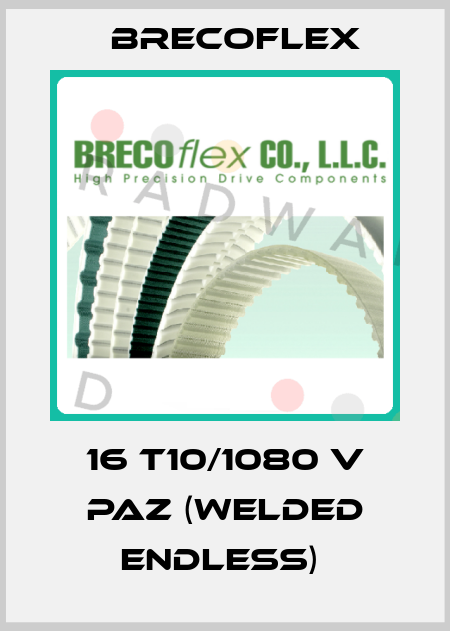 16 T10/1080 V PAZ (WELDED ENDLESS)  Brecoflex