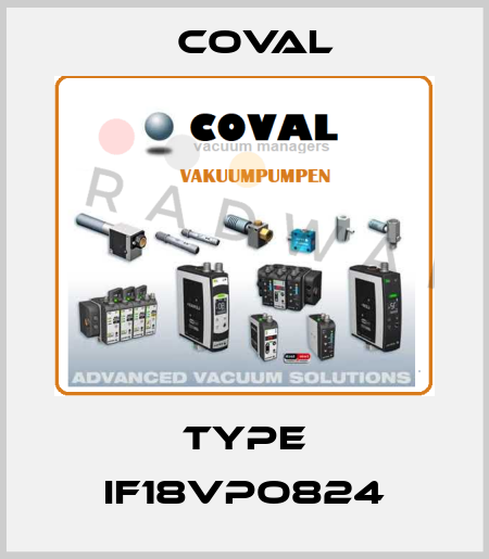 Type IF18VPO824 Coval