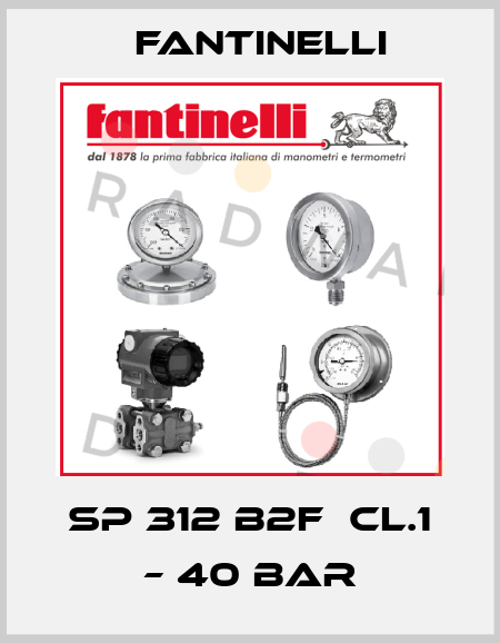 SP 312 B2F  cl.1 – 40 bar Fantinelli