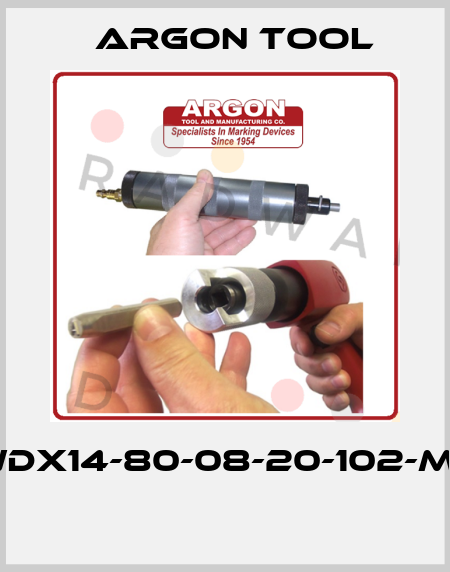 WDX14-80-08-20-102-ML  Argon Tool
