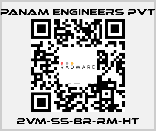 2VM-SS-8R-RM-HT Panam Engineers Pvt