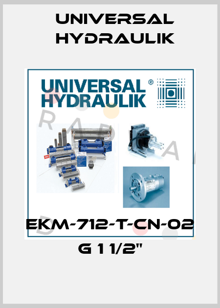 EKM-712-T-CN-02 G 1 1/2" Universal Hydraulik