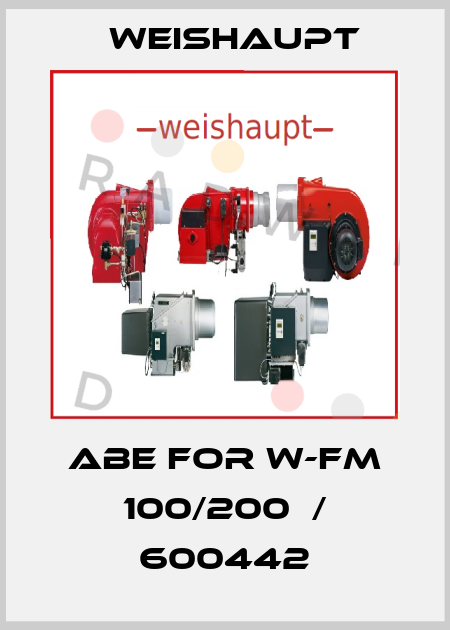 ABE for W-FM 100/200  / 600442 Weishaupt