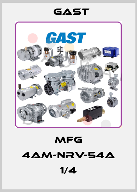 MFG 4AM-NRV-54A 1/4 Gast