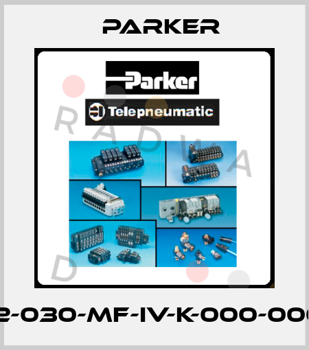 F12-030-MF-IV-K-000-0000 Parker