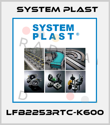 LFB2253RTC-K600 System Plast