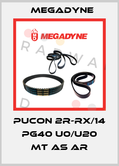PUCON 2R-RX/14 PG40 U0/U20 MT AS AR Megadyne
