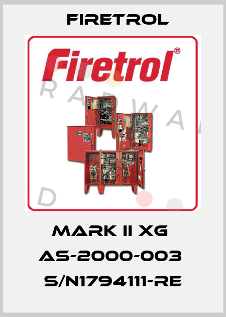 MARK II XG  AS-2000-003  S/N1794111-RE Firetrol