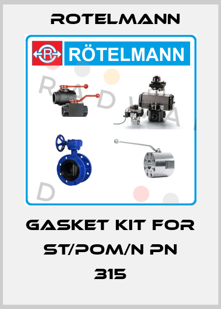 Gasket kit for St/POM/N PN 315 Rotelmann
