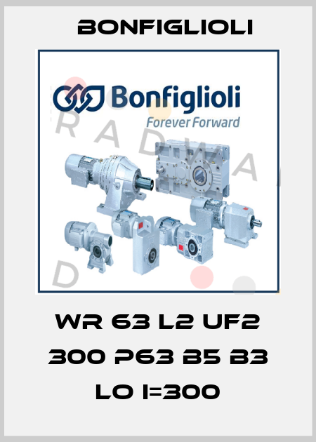 WR 63 L2 UF2 300 P63 B5 B3 LO I=300 Bonfiglioli