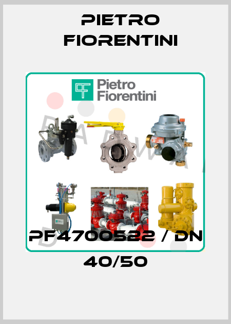 PF4700522 / DN 40/50 Pietro Fiorentini