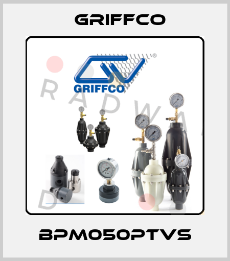 BPM050PTVS Griffco