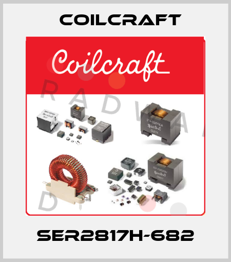 SER2817H-682 Coilcraft