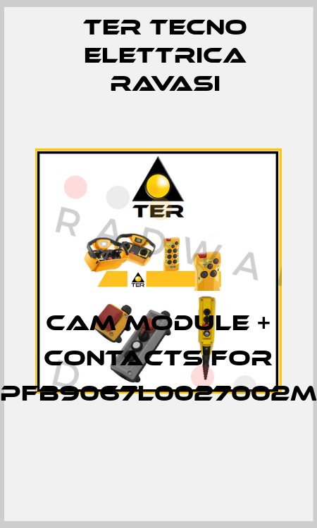 cam module + contacts for PFB9067L0027002M Ter Tecno Elettrica Ravasi