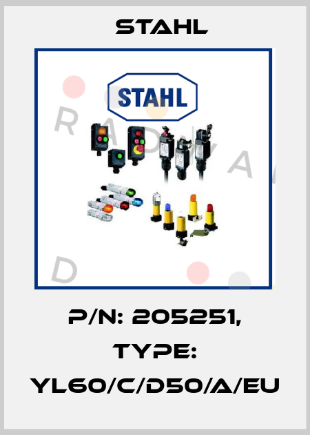 P/N: 205251, Type: YL60/C/D50/A/EU Stahl
