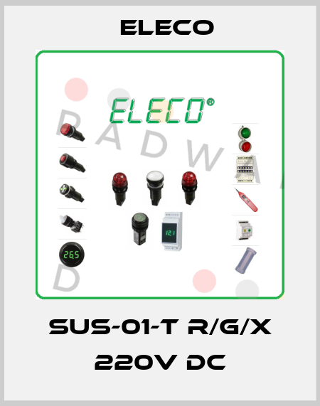 SUS-01-T R/G/X 220V DC Eleco