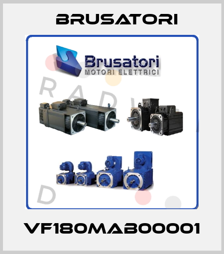 VF180MAB00001 Brusatori