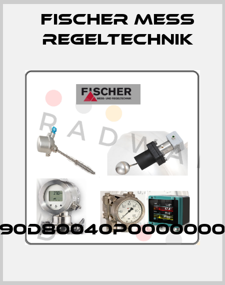 DE90D80040P000000000 Fischer Mess Regeltechnik