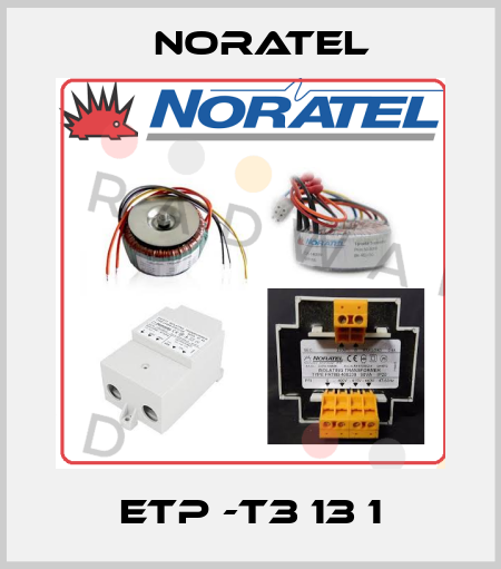 ETP -T3 13 1 Noratel
