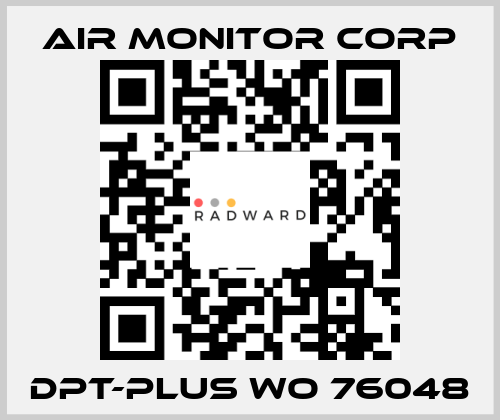 DPT-PLUS WO 76048 AIR MONITOR CORP