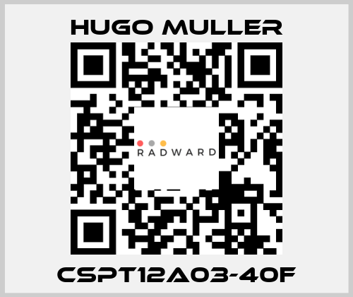CSPT12A03-40F Hugo Muller