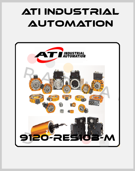 9120-RES10B-M ATI Industrial Automation