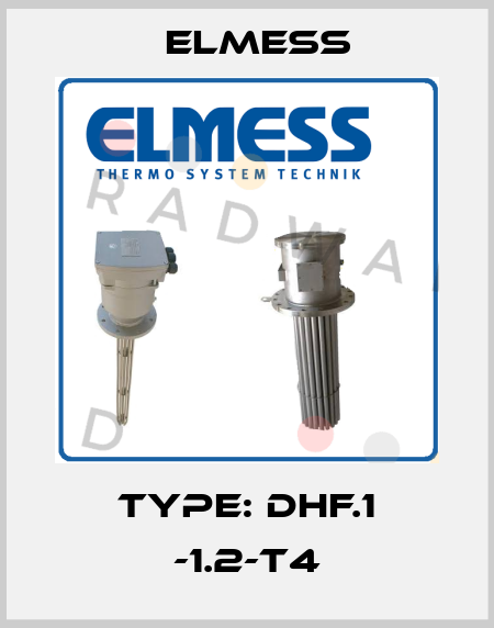 Type: DHF.1 -1.2-T4 Elmess