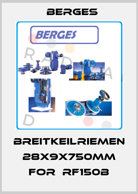 Breitkeilriemen 28x9x750mm for  RF150b Berges
