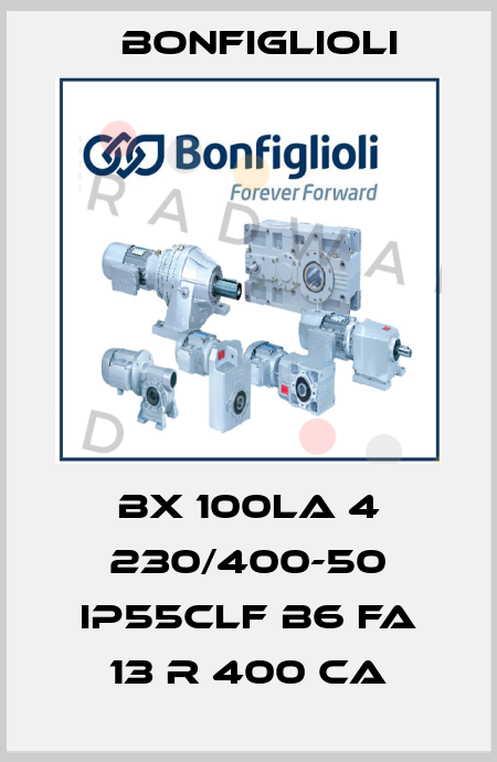 BX 100LA 4 230/400-50 IP55CLF B6 FA 13 R 400 CA Bonfiglioli