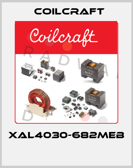 XAL4030-682MEB  Coilcraft